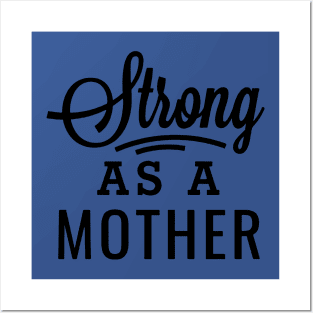 Strong as a Mother 2 Posters and Art